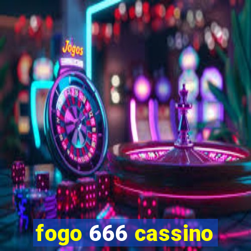 fogo 666 cassino